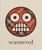 Scunnared